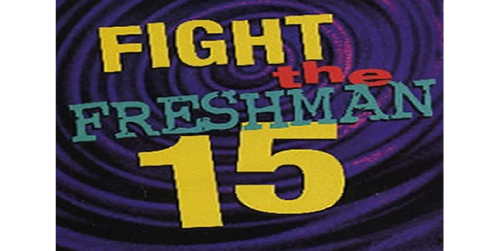 Fight The “Freshman 15”: Nutrition for ALL Students / Tom Ryan